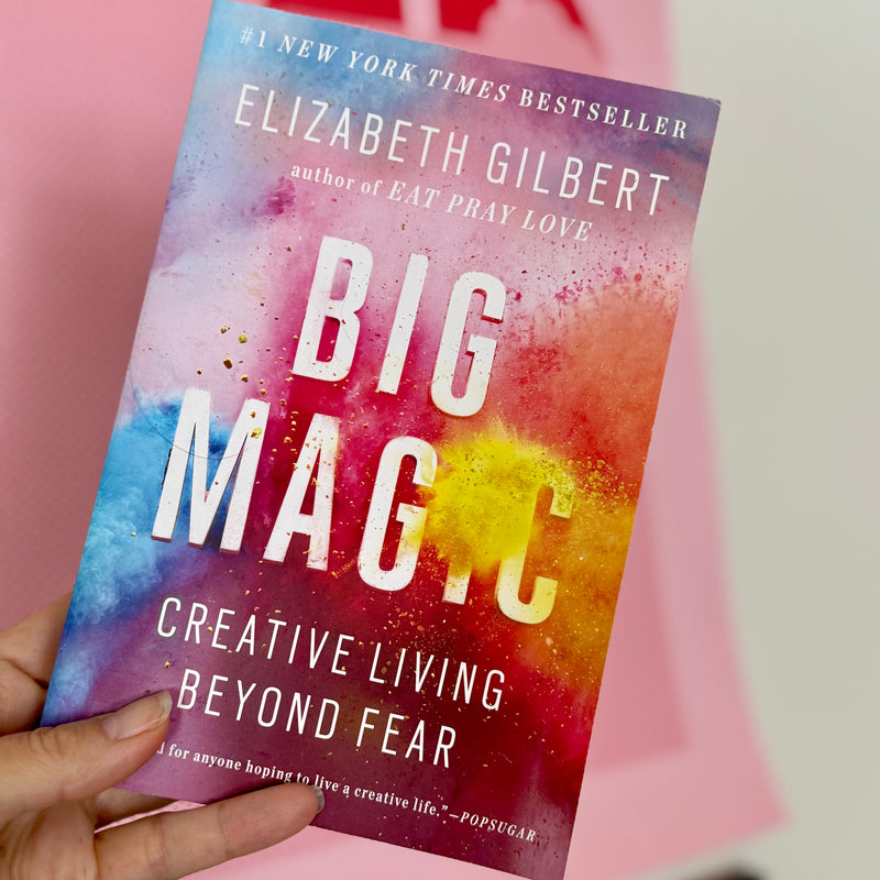 Big Magic: Creative Living Beyond Fear Book